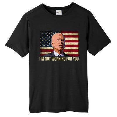 IM Not Working For You Auto Workers Antibiden Tall Fusion ChromaSoft Performance T-Shirt