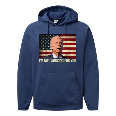 IM Not Working For You Auto Workers Antibiden Performance Fleece Hoodie