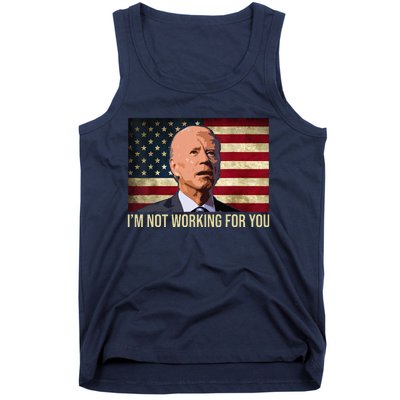 IM Not Working For You Auto Workers Antibiden Tank Top