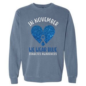 In November We Wear Blue Diabetes Awareness Heart Ribbon Garment-Dyed Sweatshirt