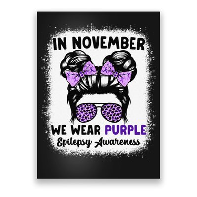 In November We Wear Purple Epilepsy Awareness Women Epilepsy Gift Poster