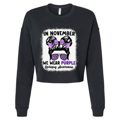 In November We Wear Purple Epilepsy Awareness Women Epilepsy Gift Cropped Pullover Crew