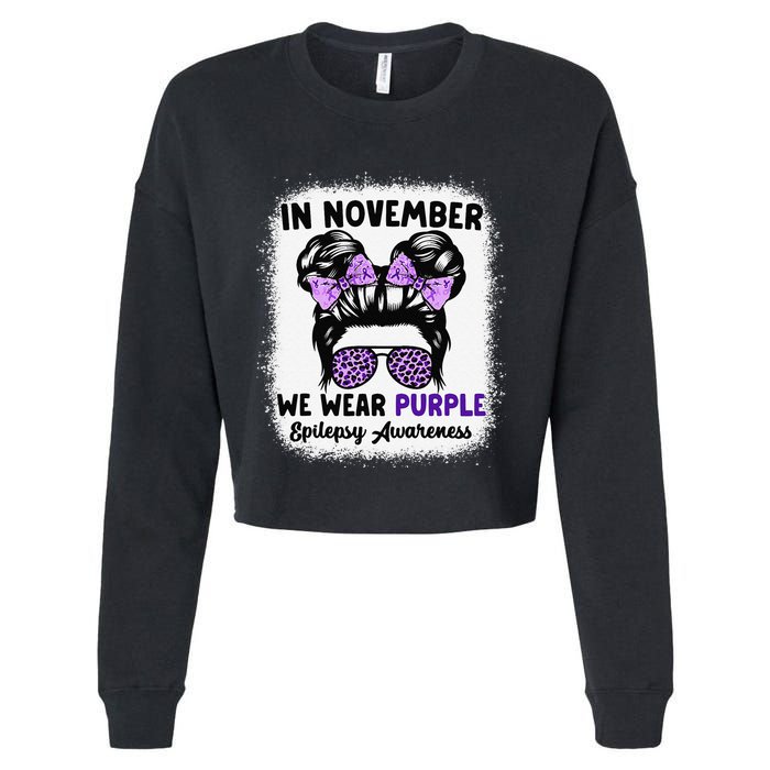 In November We Wear Purple Epilepsy Awareness Women Epilepsy Gift Cropped Pullover Crew