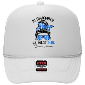 In November We Wear Blue Diabetes Awareness High Crown Mesh Back Trucker Hat