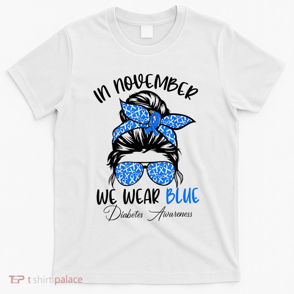 In November We Wear Blue Diabetes Awareness T-Shirt