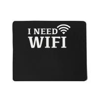 I Need Wifi Mousepad