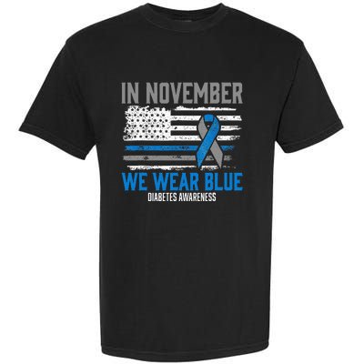 In November We Wear Blue T1D T2D Diabetic Diabetes Awareness Garment-Dyed Heavyweight T-Shirt