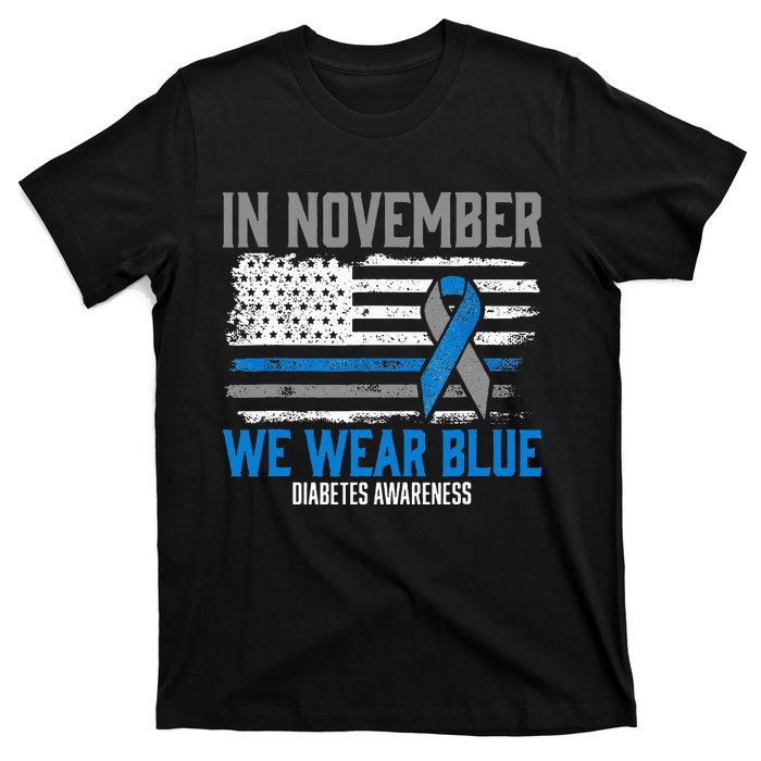 In November We Wear Blue T1D T2D Diabetic Diabetes Awareness T-Shirt