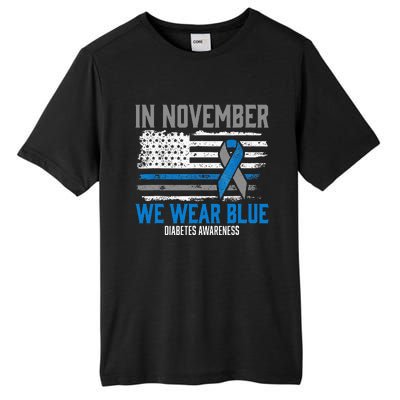 In November We Wear Blue T1D T2D Diabetic Diabetes Awareness Tall Fusion ChromaSoft Performance T-Shirt