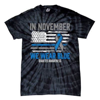 In November We Wear Blue T1D T2D Diabetic Diabetes Awareness Tie-Dye T-Shirt