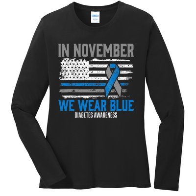 In November We Wear Blue T1D T2D Diabetic Diabetes Awareness Ladies Long Sleeve Shirt