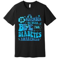 In November We Wear Blue Rainbow Ribbon Diabetes Awareness Premium T-Shirt