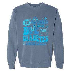 In November We Wear Blue Rainbow Ribbon Diabetes Awareness Garment-Dyed Sweatshirt