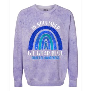 In November We Wear Blue Rainbow Diabetes Awareness Colorblast Crewneck Sweatshirt