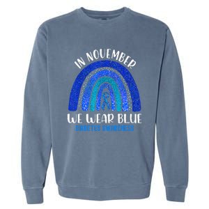 In November We Wear Blue Rainbow Diabetes Awareness Garment-Dyed Sweatshirt