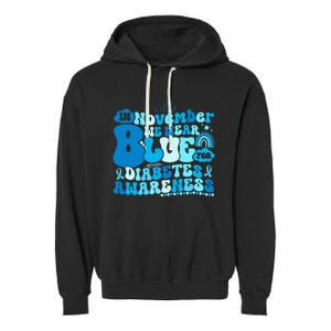 In November We Wear Blue Groovy Diabetic Diabetes Awareness Garment-Dyed Fleece Hoodie