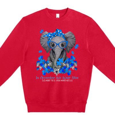 In November We Wear Blue Elephant Diabetes Awareness Gifts Premium Crewneck Sweatshirt