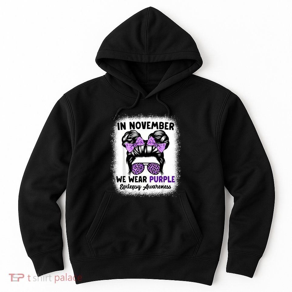 In November We Wear Purple Epilepsy Awareness Women Epilepsy Hoodie
