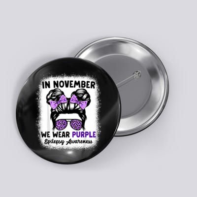 In November We Wear Purple Epilepsy Awareness Women Epilepsy Button