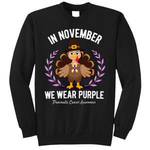 In November We Wear Purple Pancreatic Cancer Turkey Tall Sweatshirt