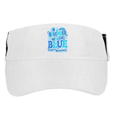 In November We Wear Blue Diabetes Awareness Adult Drive Performance Visor