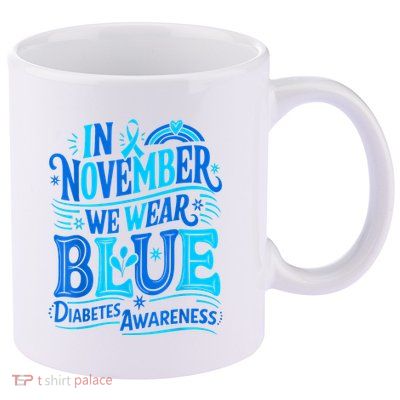 In November We Wear Blue Diabetes Awareness 11oz C Handle Ceramic Mug