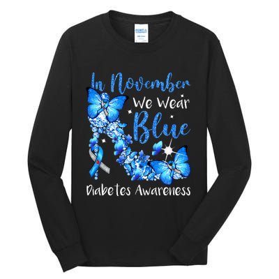 In November We Wear Blue Butterflies Diabetes Awareness Tall Long Sleeve T-Shirt