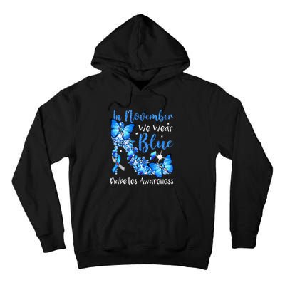 In November We Wear Blue Butterflies Diabetes Awareness Tall Hoodie