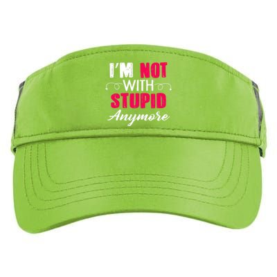 Im Not With Stupid Anymore Adult Drive Performance Visor