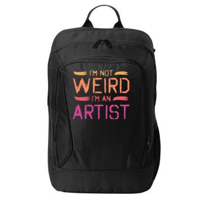 I'm Not Weird I'm An Artist Cool Graphic Designer Art Gift City Backpack