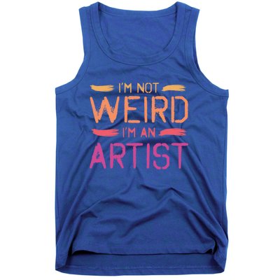 I'm Not Weird I'm An Artist Cool Graphic Designer Art Gift Tank Top