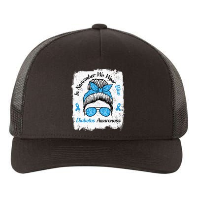 In November We Wear Blue Messy Hair Type Diabetes Awareness Yupoong Adult 5-Panel Trucker Hat