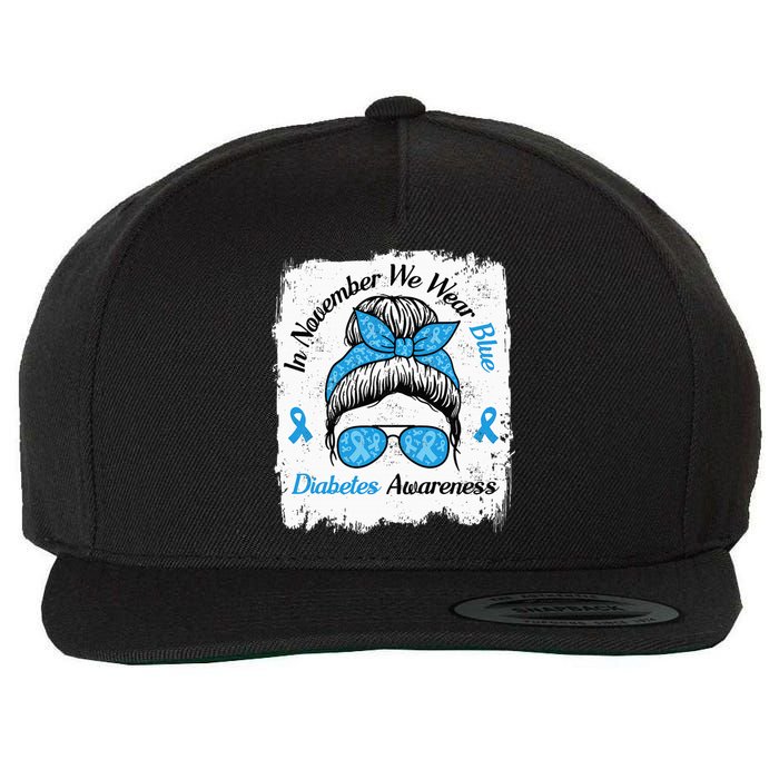 In November We Wear Blue Messy Hair Type Diabetes Awareness Wool Snapback Cap