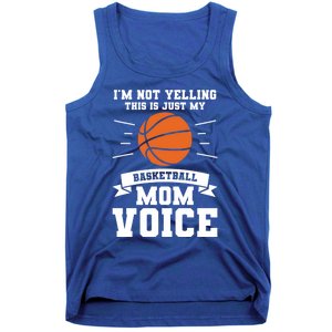 I'm Not Yelling This Is Just My Basketball Mom Voice Cool Gift Tank Top