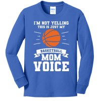 I'm Not Yelling This Is Just My Basketball Mom Voice Cool Gift Kids Long Sleeve Shirt