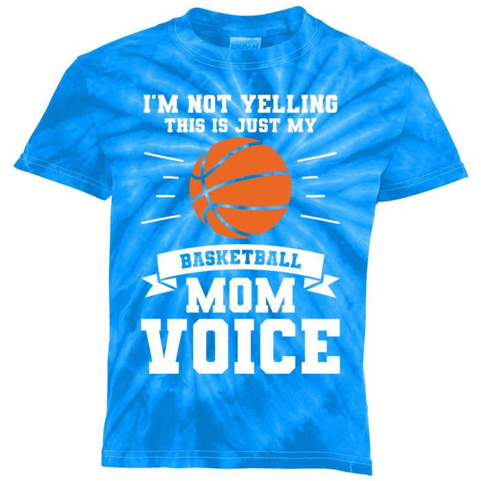 I'm Not Yelling This Is Just My Basketball Mom Voice Cool Gift Kids Tie-Dye T-Shirt