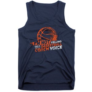 Im Not Yelling Basketball Coach Voice Basketball Coaching Tank Top