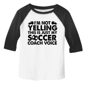 Im Not Yelling This Is Just My Soccer Coach Voice Mom Dad Toddler Fine Jersey T-Shirt