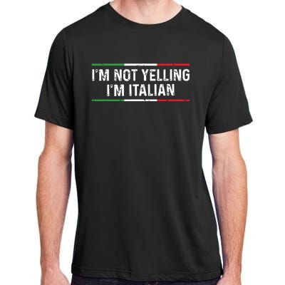 Im Not Yelling Im Italian Shirts Men Women Funny Italian Adult ChromaSoft Performance T-Shirt