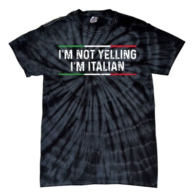 Im Not Yelling Im Italian Shirts Men Women Funny Italian Tie-Dye T-Shirt