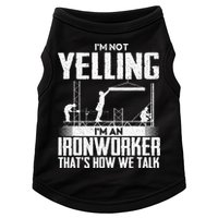 IM Not Yelling IM An Ironworker Rodbuster Ironworking Doggie Tank