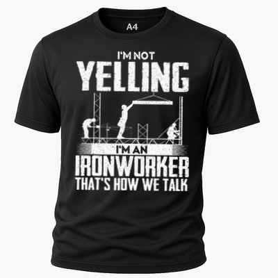 IM Not Yelling IM An Ironworker Rodbuster Ironworking Performance Shirt