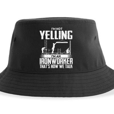 IM Not Yelling IM An Ironworker Rodbuster Ironworking Sustainable Bucket Hat