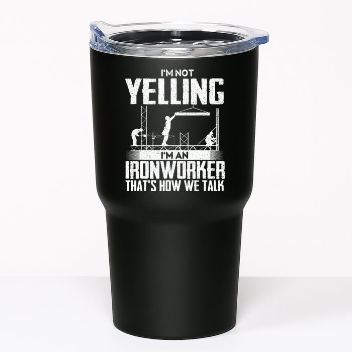 IM Not Yelling IM An Ironworker Rodbuster Ironworking Tumbler