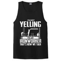 IM Not Yelling IM An Ironworker Rodbuster Ironworking PosiCharge Competitor Tank