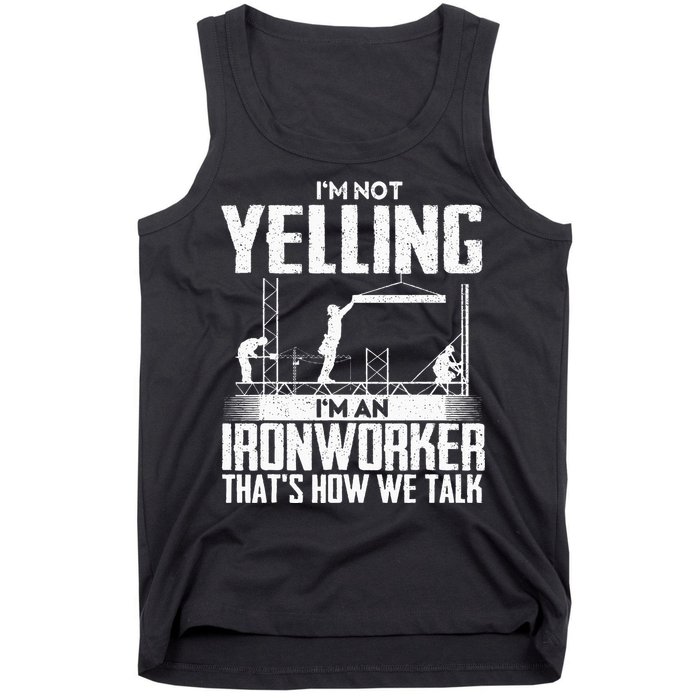 IM Not Yelling IM An Ironworker Rodbuster Ironworking Tank Top