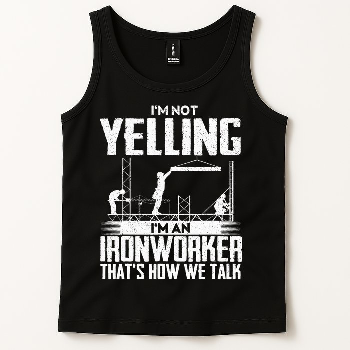 IM Not Yelling IM An Ironworker Rodbuster Ironworking Tank Top