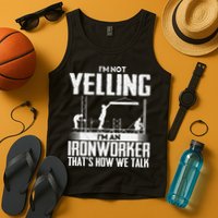 IM Not Yelling IM An Ironworker Rodbuster Ironworking Tank Top