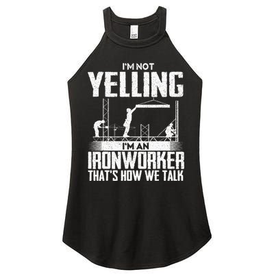 IM Not Yelling IM An Ironworker Rodbuster Ironworking Women's Perfect Tri Rocker Tank