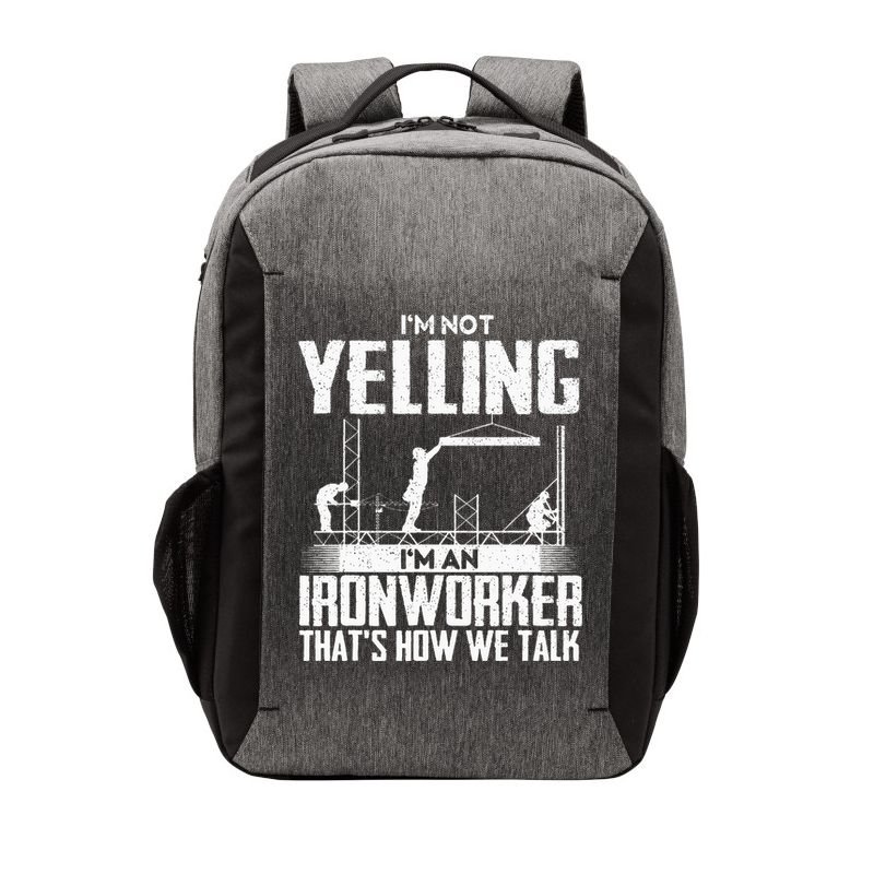 IM Not Yelling IM An Ironworker Rodbuster Ironworking Vector Backpack